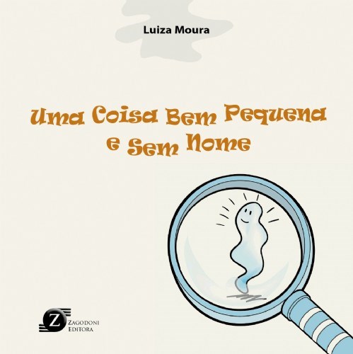 Livro Uma Coisa bem Pequena e Sem Nome - Moura