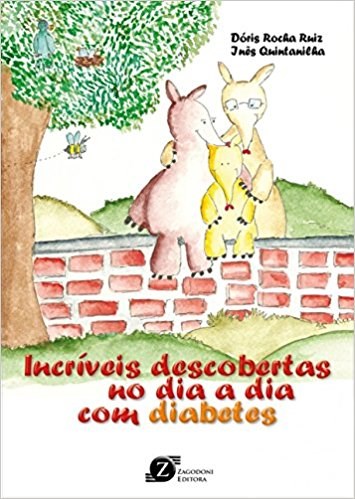 Livro Incriveis Descobertas do Dia a Dia com Diabetes - Ruiz