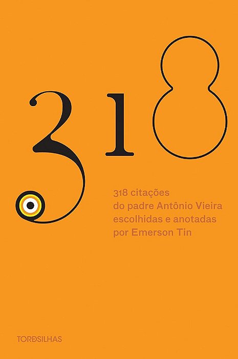 Livro 318 Citações do Padre Antonio Vieira Escolhidas