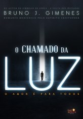 Livro Chamado da Luz, O: o Amor e para Todos - Gimenes