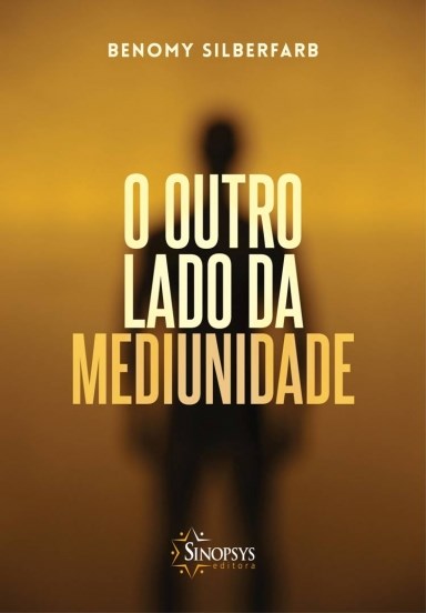 Livro Outro Lado da Mediunidade, O - Silberfarb