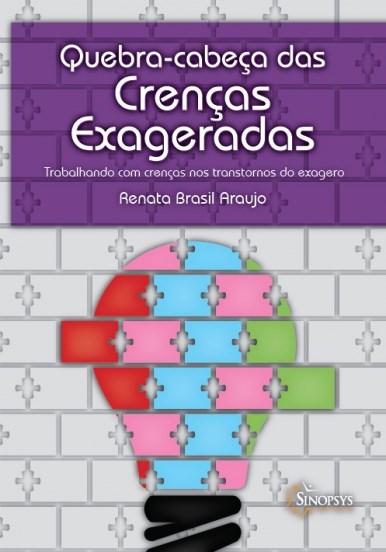 Livro Baralho Quebra-cabeca das Crencas Exageradas: Trabalhando com Crencas Nos T - Araujo