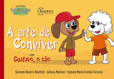 Livro Arte de Conviver com Gustavo, o Cao, A - Ferreira - Sinopsys