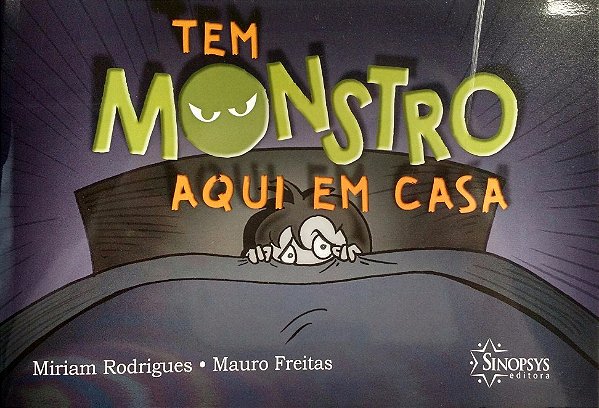 Livro Tem Monstro Aqui em Casa - Rodrigues/freitas