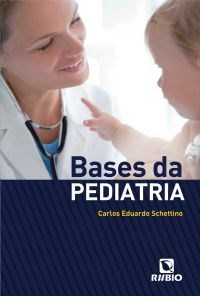Livro Bases da Pediatria - Schettino - Rúbio