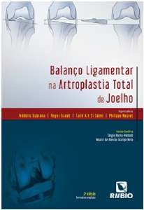Livro Balanço Ligamentar na Artroplastia Total de Joelho
