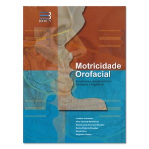Livro Motricidade Orofacial Fundamentos Neuroanatômicos, Fisiológicos