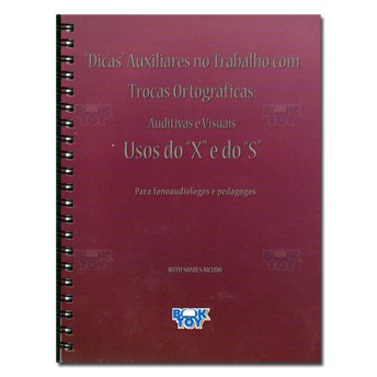Livro Dicas Auxiliares No Trabalho com Trocas Ortograficas: Auditivas e Visuais - - Bicudo