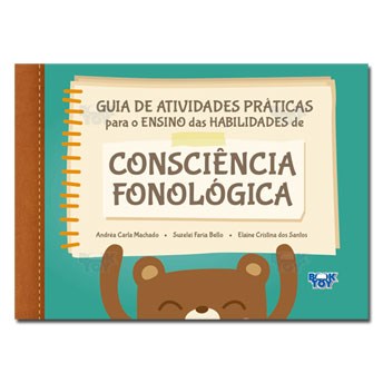 Livro Guia de Atividades Práticas para o Ensino das Habilidades de Consciencia Fonológica
