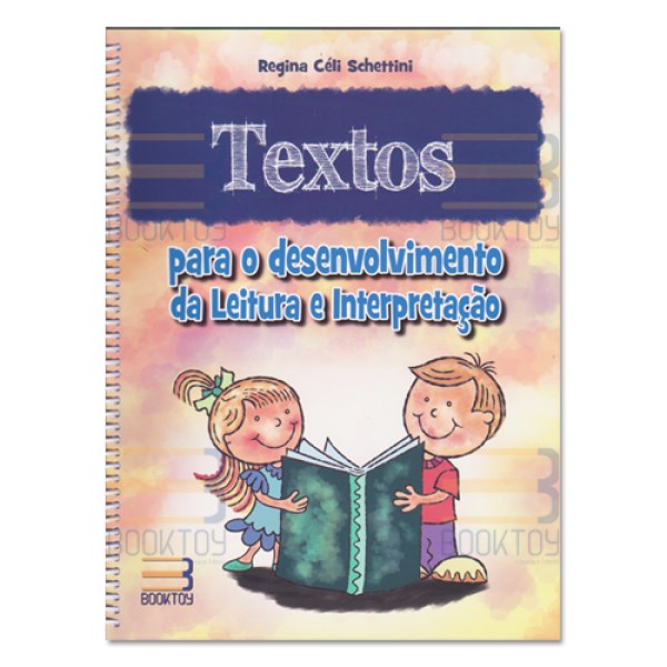 Livro Textos para o Desenvolvimento da Leitura e Interpretação - Schettini