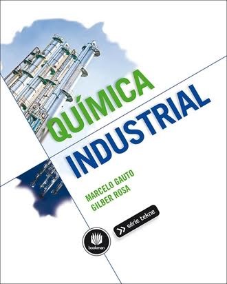 Livro Quimica Industrial - Gauto/rosa