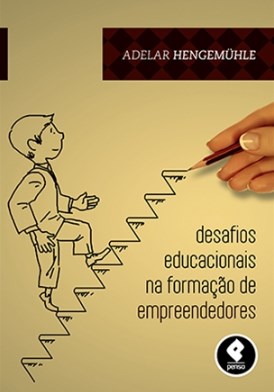 Livro Desafios Educacionais Na Formacao de Empreendedores - Hengemuhle