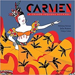 Livro Carmen: a Grande Pequena Notavel - Seixas/romeu/lima