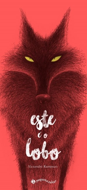 Livro Este é o Lobo - Alexandre - Pequena Zahar