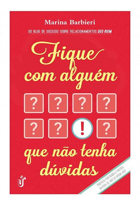 Livro Fique com Alguem Que Nao Tenha Duvidas - Barbieri