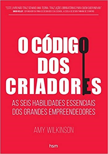Livro Codigo dos Criadores, O: as Seis Habilidades Essenciais dos Grandes Empreen - Wilkinson