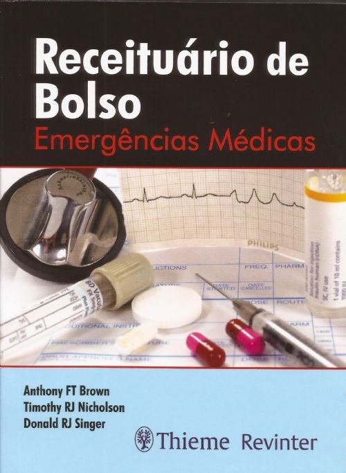 Livro Receituario de Bolso - Emergencias Medicas - Brown/nicholson/sing