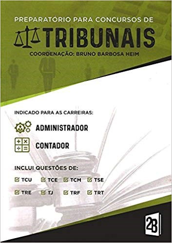 Livro Preparatorio para Concursos de Tribunais - Administrador e Contador - Heim