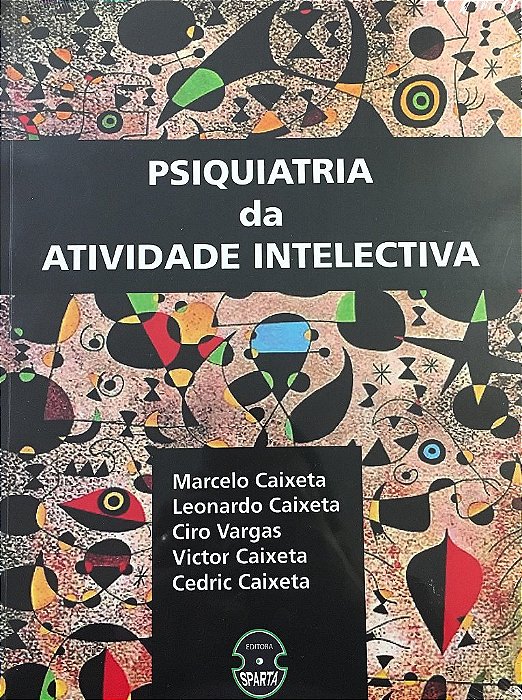 Livro Psiquiatria da Atividade Intelectiva - Caixeta/vargas