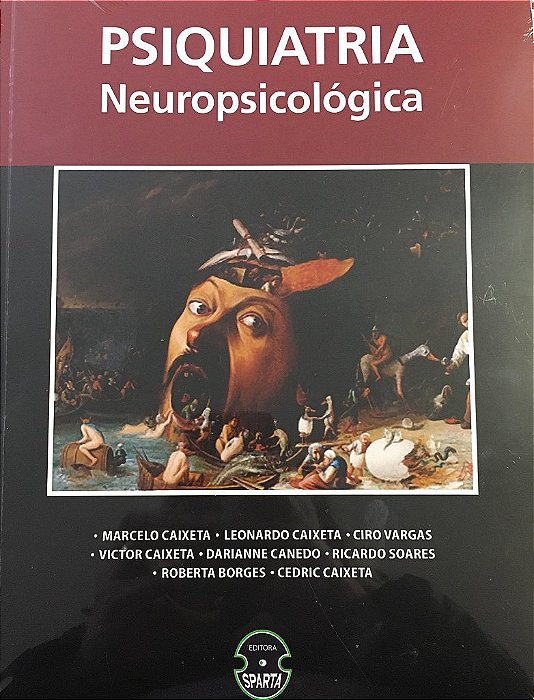 Livro Psiquiatria Neuropsicológica - Caixeta - Sparta