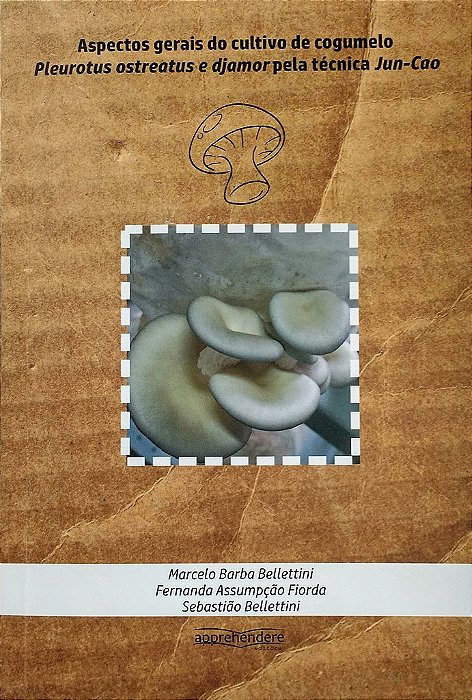 Livro Aspectos Gerais do Cultivo de Cogumelo - Bellettini