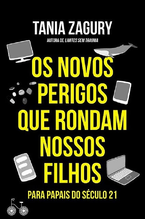 Livro Novos Perigos Que Rondam Nossos Filhos, os - para Papais do Seculo 21 - Zagury