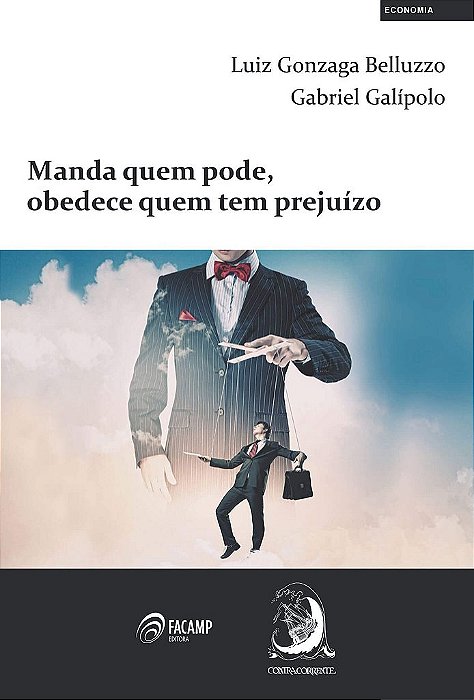 Livro Manda Quem Pode, Obedece Quem Tem Prejuízo