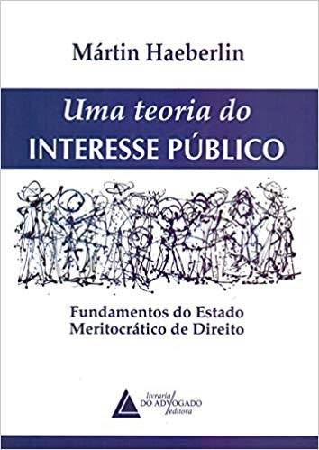 Livro Uma  Teoria do Interesse Publico - Haeberlin - Livraria Do Advogado
