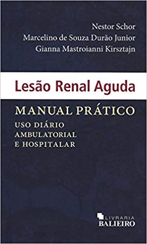 Livro Lesão Renal Aguda: Manual Prático