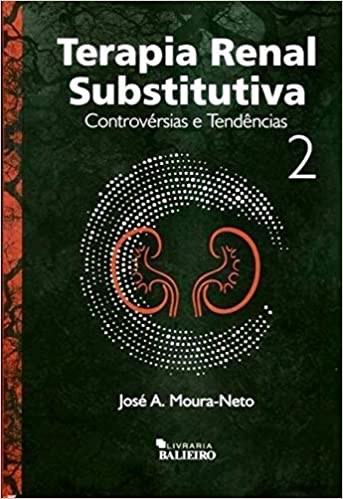 Livro Terapia Renal Substitutiva vol 2  - Moura-Neto - Balieiro