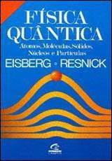 Livro Física Quântica  Eisberg