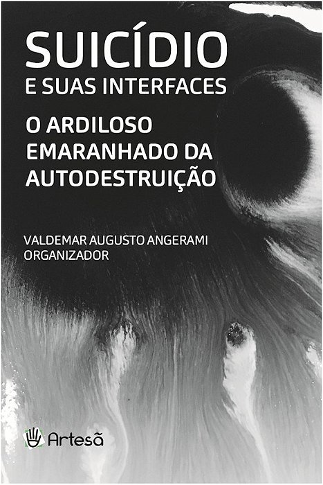 Livro Suicídio e Suas Interfaces - Angerami - Artesã