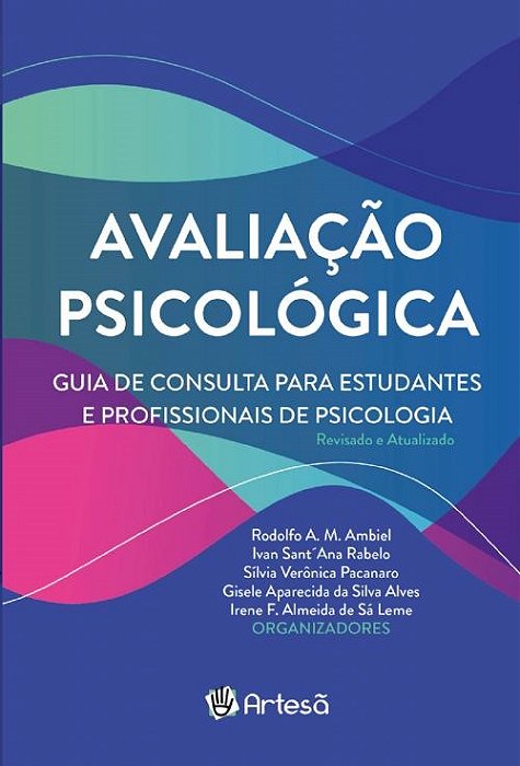 Livro Avaliacao Psicologica: Guia de Consulta para Estudantes e Profissionais da - Ambiel/rabelo/pacana