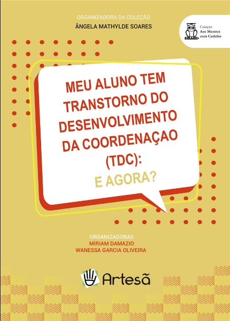 Livro Meu Aluno tem Transtorno do Desenvolvimento da Coordenação: E Agora?  - Oliveira - Artesã