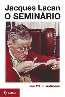 Livro SEMINARIO,  23, O - O SINTHOMA - LACAN