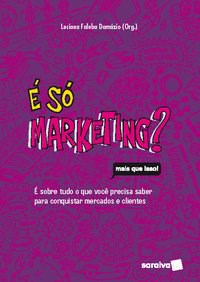 Livro É Só Marketing  Damazio