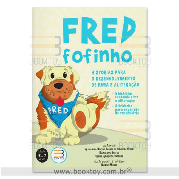 Livro Fred Fofinho: Historias para o Desenvolvimento de Rima e Aliteracao - Cesar/santos/capelli