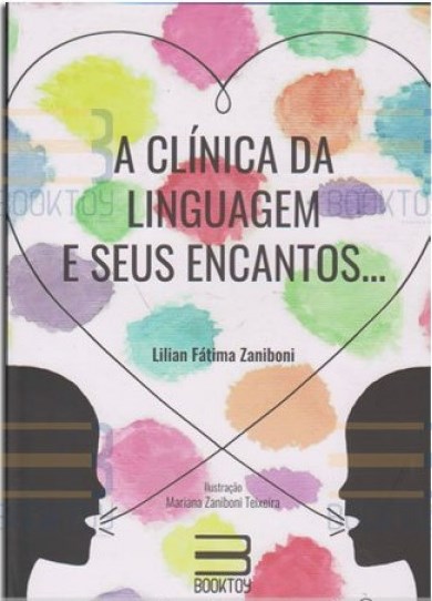 Livro A Clínica da Linguagem e seus Encantos: Zaniboni