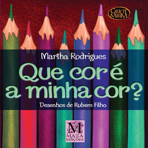 Livro Que Cor e a Minha Cor  - Col. Griot Mirim - Rodrigues