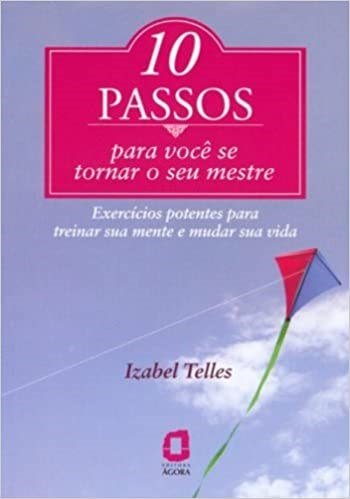 Livro 10 Passos para Você se Tornar o Seu Mestre