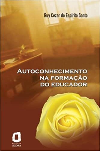 Livro Autoconhecimento Na Formacao do Educador - Santo