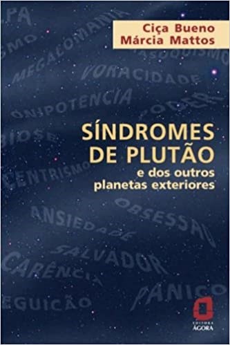 Livro Sindromes de Plutao - e dos Outros Planetas Exteriores - Bueno/mattos