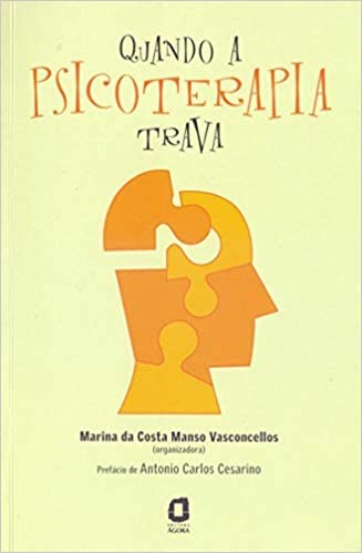 Livro Quando a Psicoterapia Trava - Como Superar Dificuldades - Vasconcellos