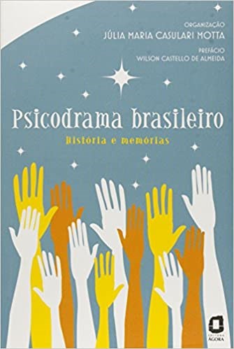 Livro Psicodrama Brasileiro - Historia e Memorias - Motta