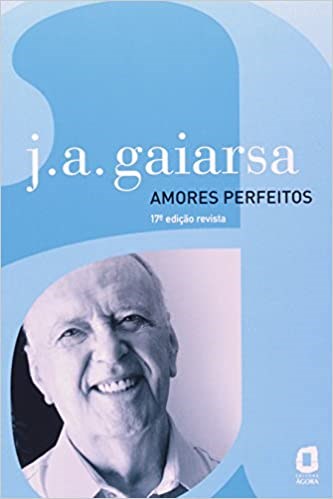 Livro Amores Perfeitos - Gaiarsa