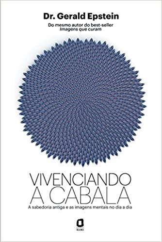 Livro Vivenciando a Cabala - a Sabedoria Antiga e as Imagens Mentais No Dia a Dia - Epstein