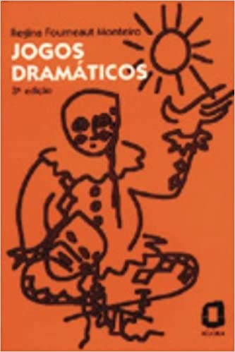 Jogos Dramáticos - Monteiro - Ágora