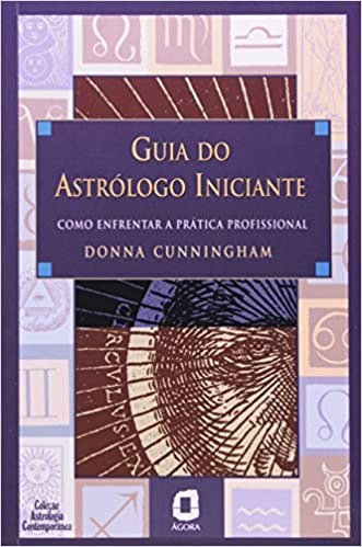 Livro Guia do Astrologo Iniciante - Cunningham
