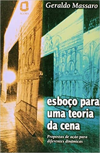 Livro Esboco para Uma Teoria da Cena - Massaro
