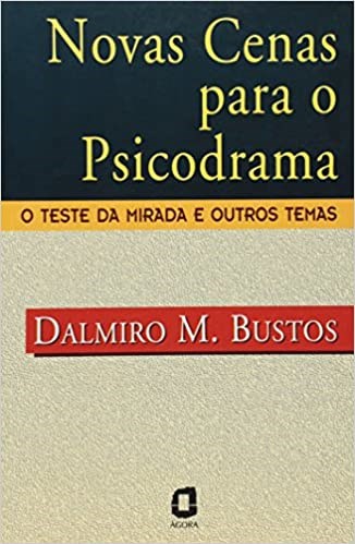 Livro Novas Cenas para o Psicodrama - Bustos